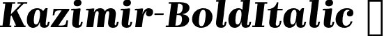 Kazimir-BoldItalic  font - kazimir-bold-italic.otf