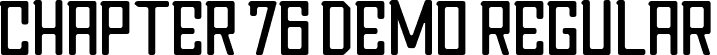 Chapter 76 Demo Regular font - chapter76-demo.ttf