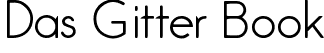 Das Gitter Book font - Das Gitter Mac.ttf