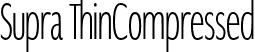 Supra ThinCompressed font - Supra-ThinCompressed.otf