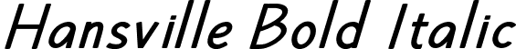 Hansville Bold Italic font - Hansville-BoldItalic.ttf