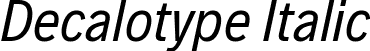 Decalotype Italic font - Decalotype-Italic.ttf