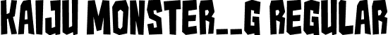 Kaiju Monster__G Regular font - gomarice_kaiju_monster.ttf