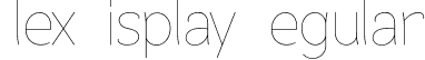 Flex Display Regular font - FlexDisplay-Thin.otf