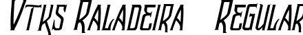 Vtks Raladeira 2 Regular font - Vtks Raladeira2.ttf