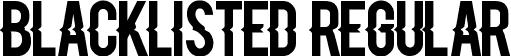 Blacklisted Regular font - Blacklisted.ttf