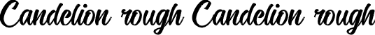 Candelion rough Candelion rough font - Candelion rough.ttf