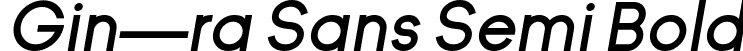 Gin—ra Sans Semi Bold font - ginc2a2ra-sans-semi-bold-oblique.otf