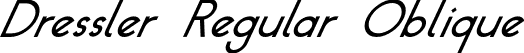 Dressler Regular Oblique font - dressler-regularoblique.otf