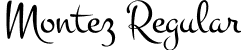 Montez Regular font - Montez-Regular.ttf