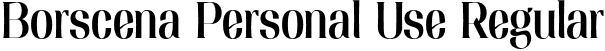 Borscena Personal Use Regular font - borscenapersonaluse-regular.otf