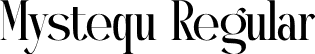 Mystequ Regular font - Mystequ-BF65701ebf1f2d2.otf