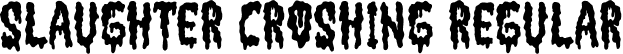 Slaughter Croshing Regular font - Slaughter-Croshing.otf