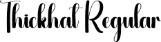 Thickhat Regular font - Thickhat.otf