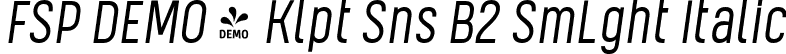 FSP DEMO - Klpt Sns B2 SmLght Italic font - Fontspring-DEMO-kelptsansb2-semilightitalic.otf