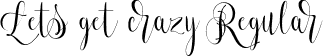 Lets get crazy Regular font - LetsGetCrazy-qvg2.ttf