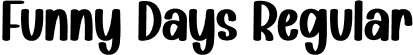 Funny Days Regular font - Funny-Days.otf