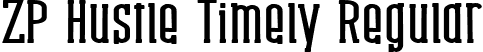 ZP Hustle Timely Regular font - Hustle Timely.ttf