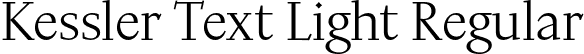 Kessler Text Light Regular font - kesslertext-light-TRIAL.otf