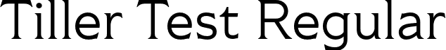 Tiller Test Regular font - TillerTest-Regular.otf