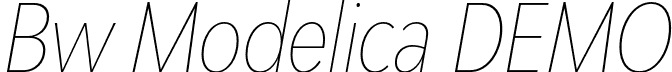 Bw Modelica DEMO font - BwModelicaDEMO-HairlineUltraCondensedItalic.otf