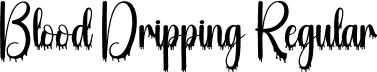 Blood Dripping Regular font - Blood-Dripping.otf