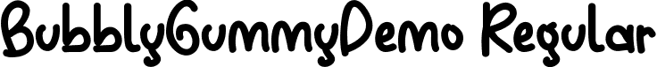 BubblyGummyDemo Regular font - BubblyGummyDemoRegular.ttf