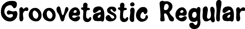 Groovetastic Regular font - Groovetastic Free.otf