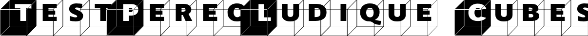 TestPerecLudique Cubes font - Test_PerecLudique-Cubes.otf