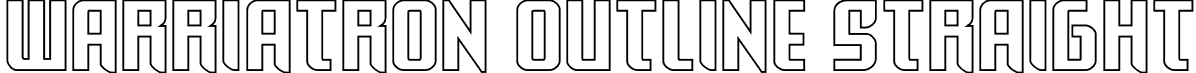 Warriatron Outline Straight font - WarriatronOutlineStraight-9MMOn.otf