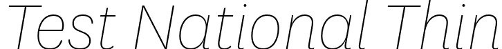 Test National Thin font - TestNational-ThinItalic.otf