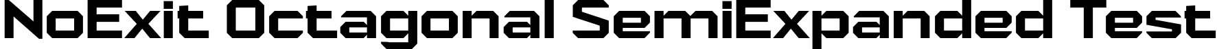 NoExit Octagonal SemiExpanded Test font - NoExitOctagonalSemiExpandedTest-Bold.otf