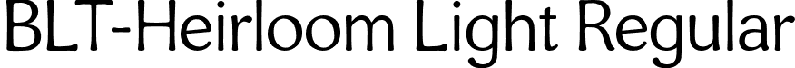 BLT-Heirloom Light Regular font - BLTHeirloom-Light.otf