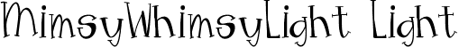 MimsyWhimsyLight Light font - MimsyWhimsyLight.ttf