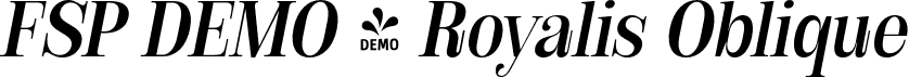 FSP DEMO - Royalis Oblique font - Fontspring-DEMO-royalis-regularoblique.otf