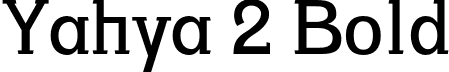 Yahya 2 Bold font - Yahya-Bold.otf