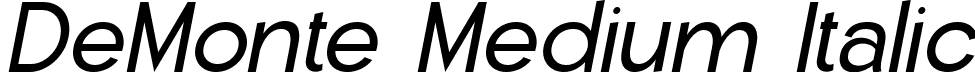 DeMonte Medium Italic font - DeMonte-MediumItalic.ttf