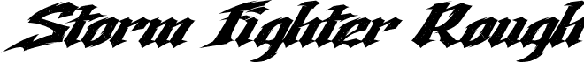 Storm Fighter Rough font - StormFighter Rough.ttf