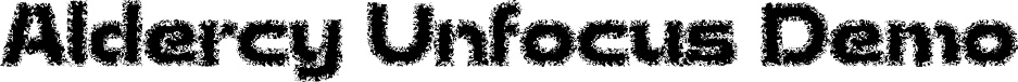 Aldercy Unfocus Demo font - AldercyUnfocus-Regular_demo.otf