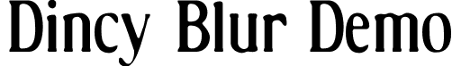 Dincy Blur Demo font - DincyBlur-Regular_demo.otf