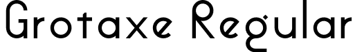 Grotaxe Regular font - grotaxe.otf