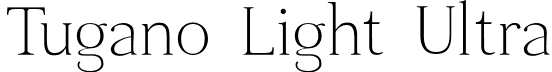 Tugano Light Ultra font - Tugano LightUltra.otf