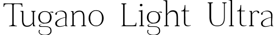 Tugano Light Ultra font - Tugano LightUltra.ttf