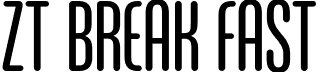 ZT Break Fast font - ZTBreakFast-Rounded.otf