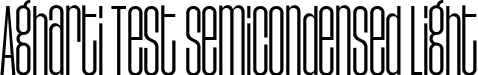 Agharti Test SemiCondensed Light font - AghartiFamilyTest-SemiCondensedLight.otf