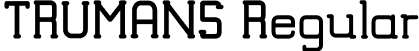 TRUMANS Regular font - TRUMANS.otf