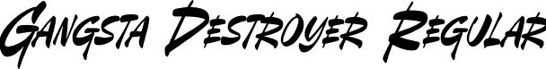 Gangsta Destroyer Regular font - Gangsta Destroyer.otf