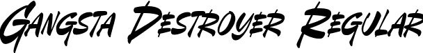 Gangsta Destroyer Regular font - Gangsta Destroyer.ttf