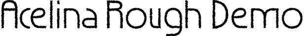 Acelina Rough Demo font - AcelinaRough-Regular_demo.otf