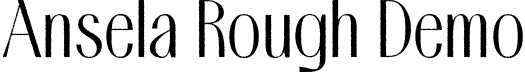 Ansela Rough Demo font - AnselaRough-Regular_demo.otf